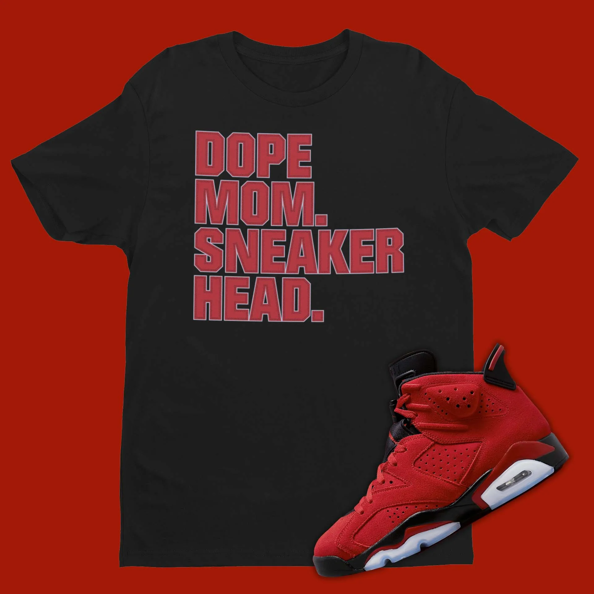 Dope Mom Matching Shirt To Air Jordan 6 Toro Bravo